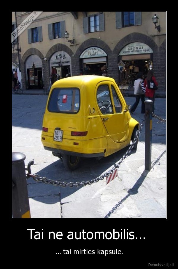 Tai ne automobilis... 