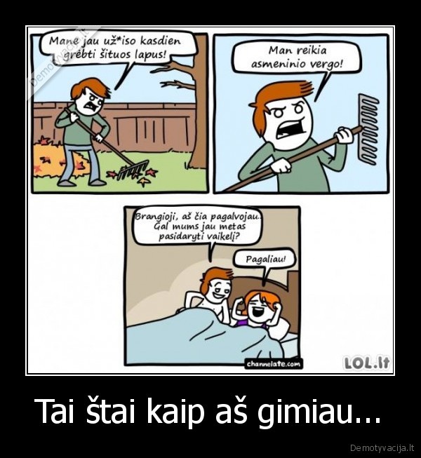 Tai štai kaip aš gimiau...