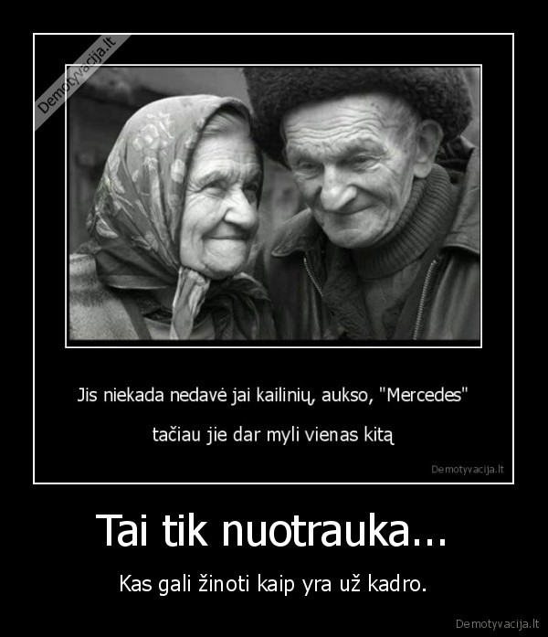 Tai tik nuotrauka...