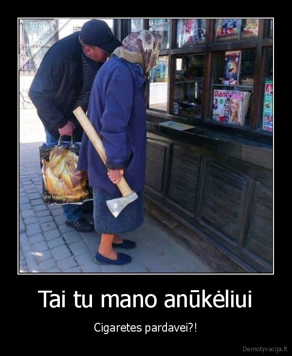 pikta, mociute,kioskelis