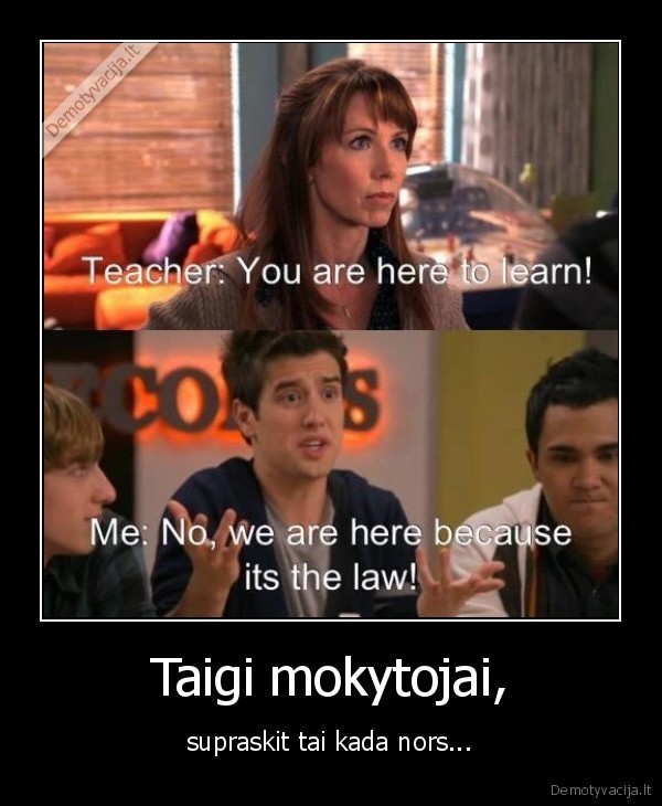 Taigi mokytojai,