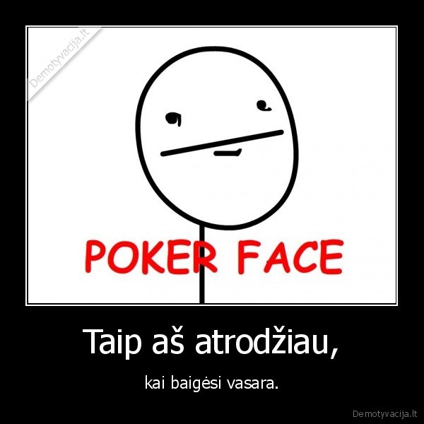 Taip aš atrodžiau,