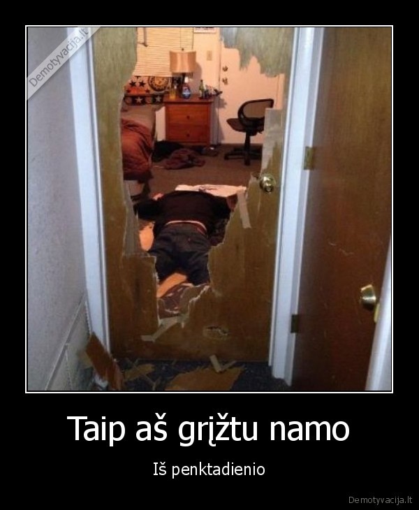 Taip aš grįžtu namo
