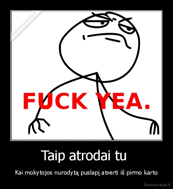 Taip atrodai tu 