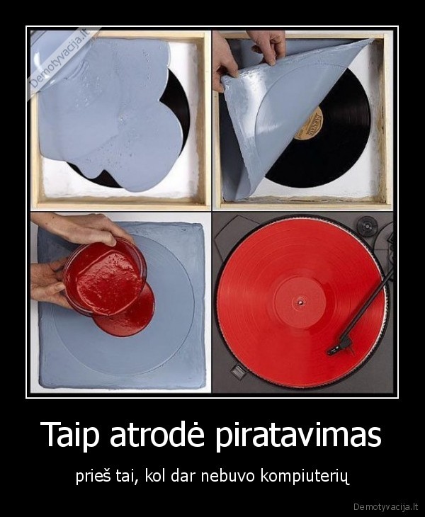 Taip atrodė piratavimas