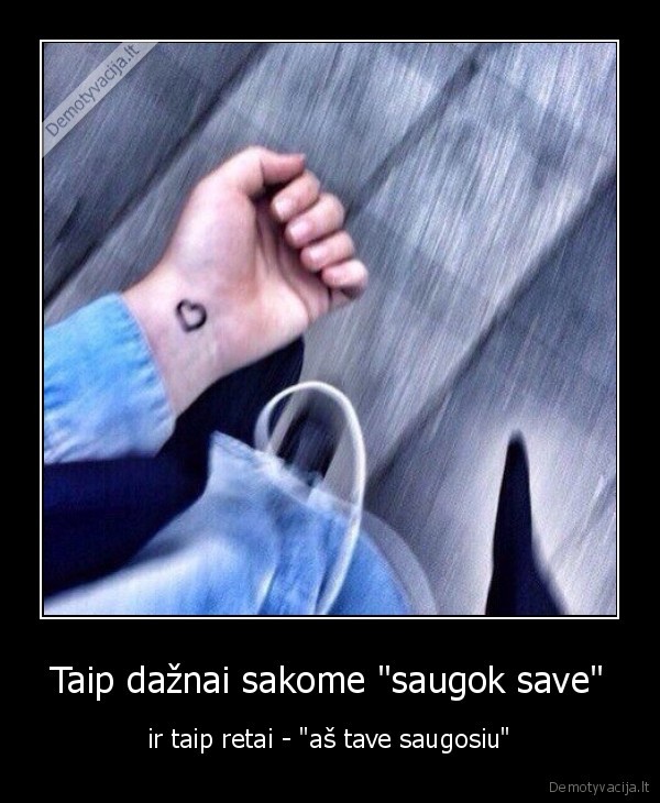 saugoti,myleti