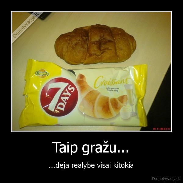 Taip gražu...