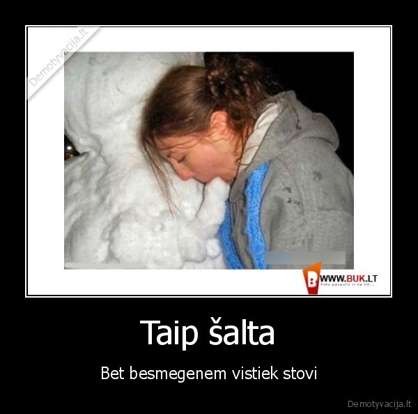 Taip šalta