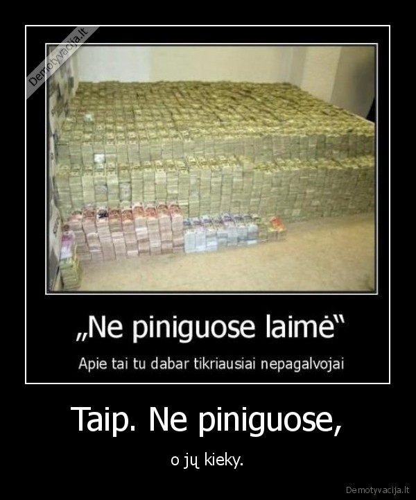 pinigai,laime