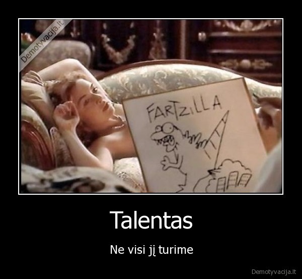 talentas, nevisi, ji, turime