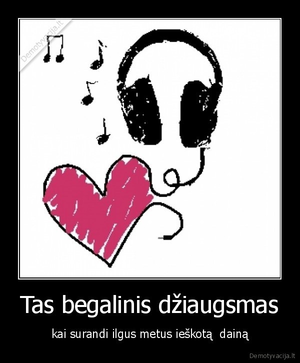 Tas begalinis džiaugsmas