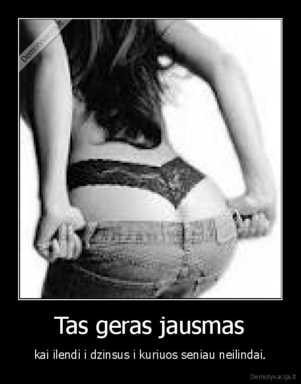 Tas geras jausmas