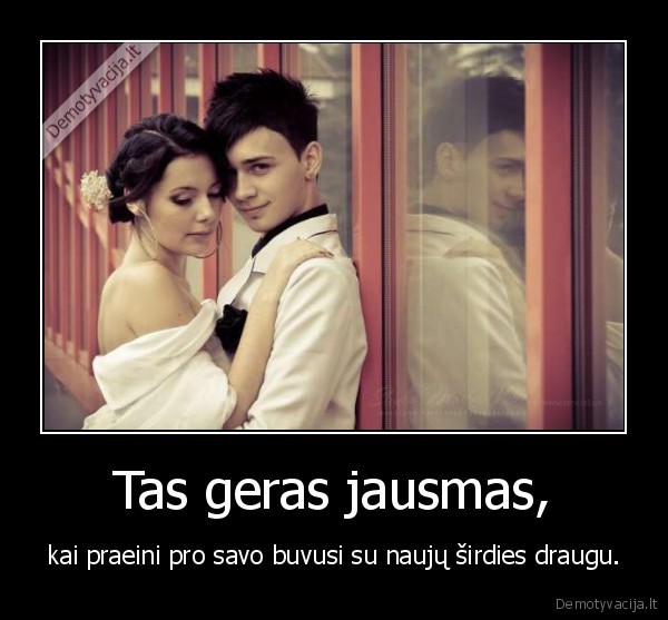 Tas geras jausmas,