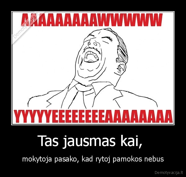 Tas jausmas kai, 