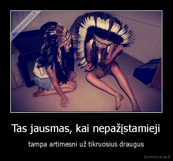 nepazistamieji, artimesni