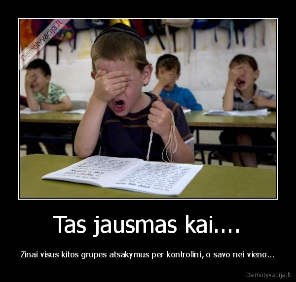 Tas jausmas kai....
