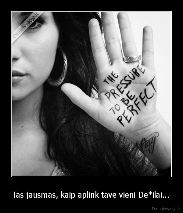 Tas jausmas, kaip aplink tave vieni De*ilai...