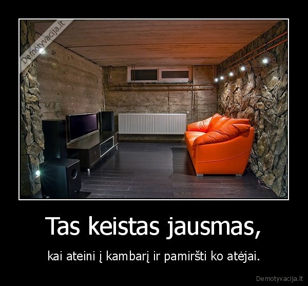 Tas keistas jausmas,