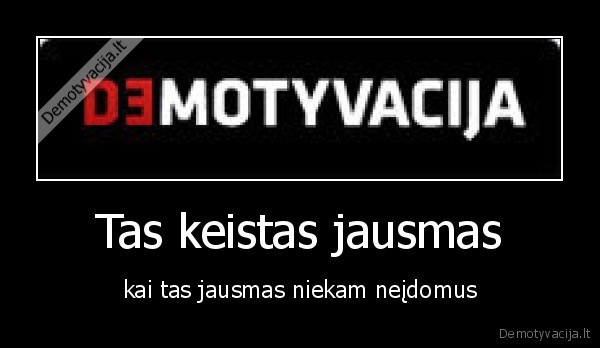 jausmas,neidomus