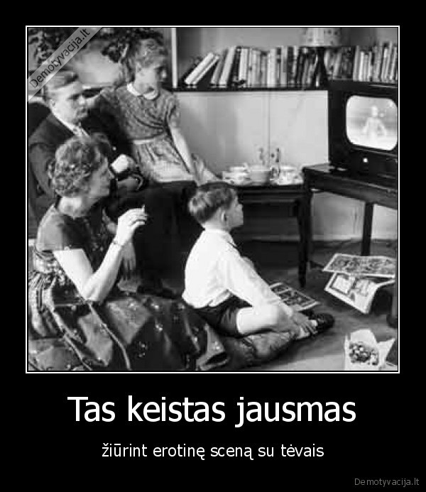 Tas keistas jausmas