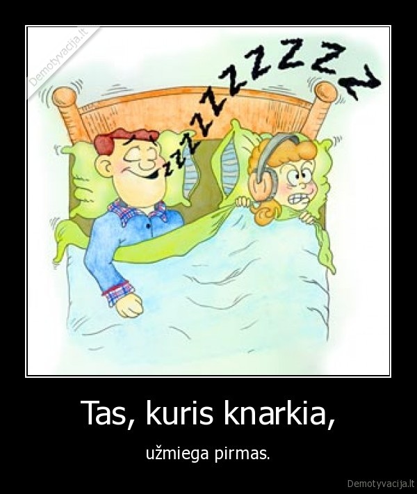Tas, kuris knarkia,