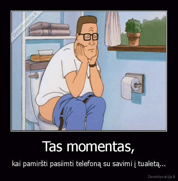 telefonas,tualetas,nera, ka, veikti
