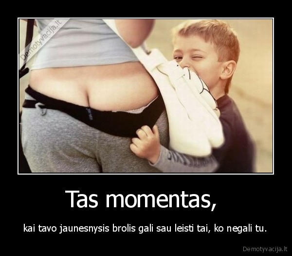 Tas momentas, 