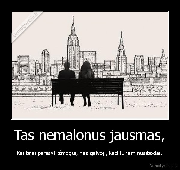 Tas nemalonus jausmas,