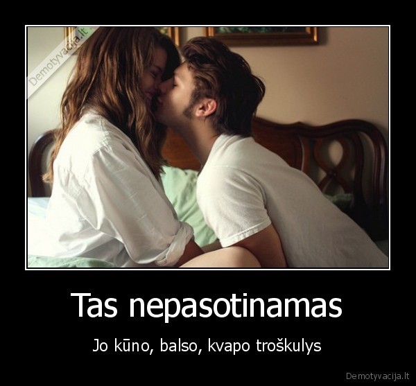 Tas nepasotinamas