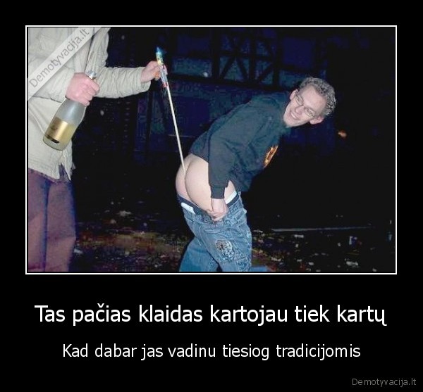 gyvenimo, klaidos,tradicijos