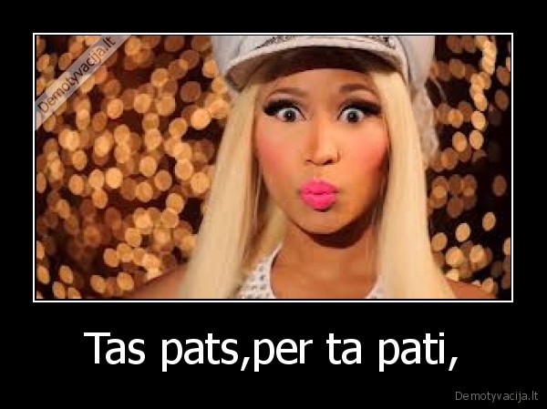 Tas pats,per ta pati,