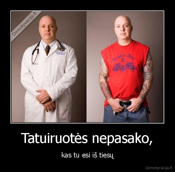 Tatuiruotės nepasako,