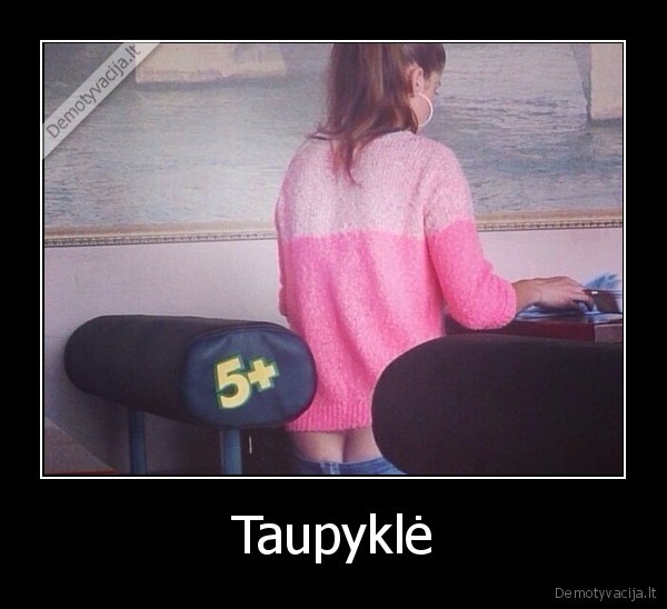 taupykle,uzpakalis