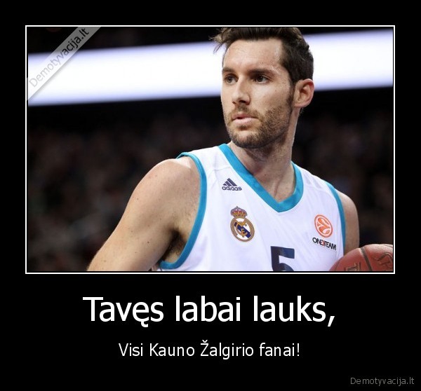 Tavęs labai lauks,