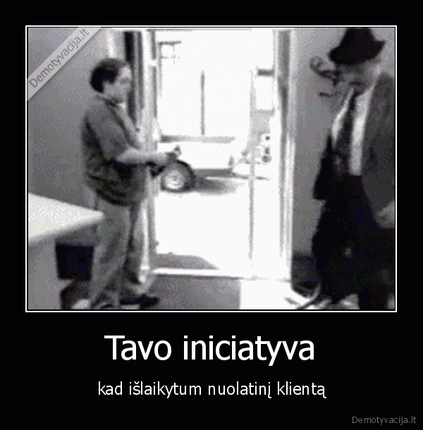 Tavo iniciatyva