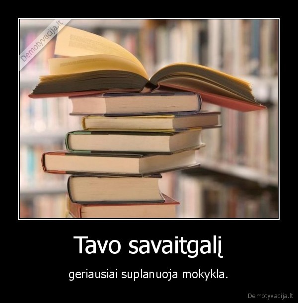 Tavo savaitgalį