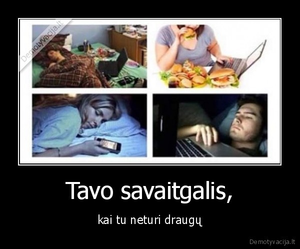 draugai,savaitgalis