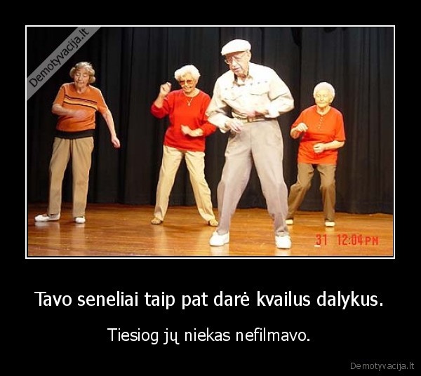 seneliai,durni,dalykai,filmavimas,kamera,sokis