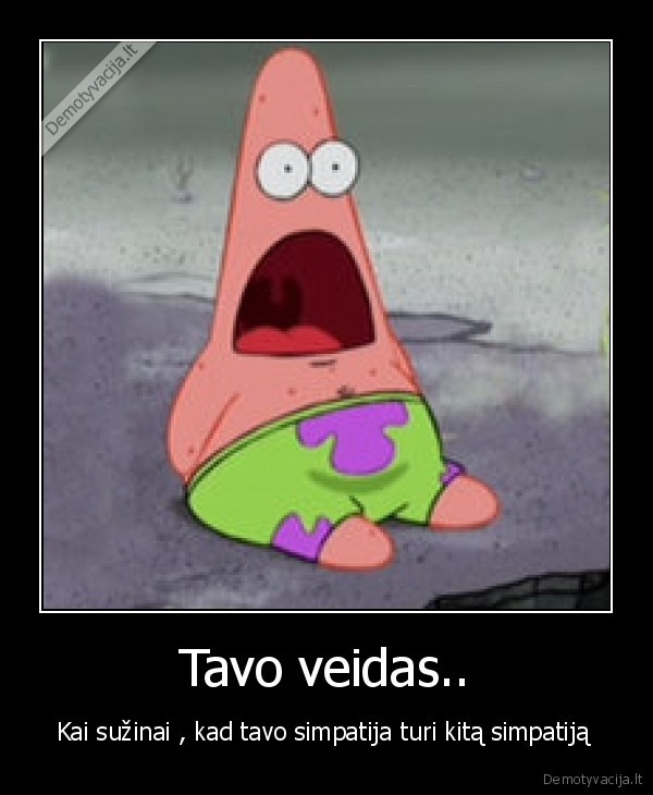 Tavo veidas..