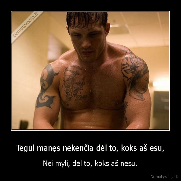 myleti, zmones,nekesti, zmoniu,zmoniu, nuomone,tatuiruotes, ant, kuno