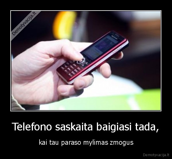 Telefono saskaita baigiasi tada,