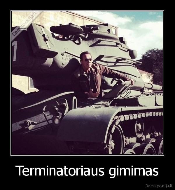 arnoldas, svarcnegeris,terminatorius,svarcas, tanke