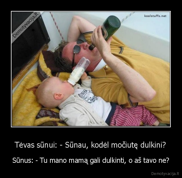 Tėvas sūnui: - Sūnau, kodėl močiutę dulkini?