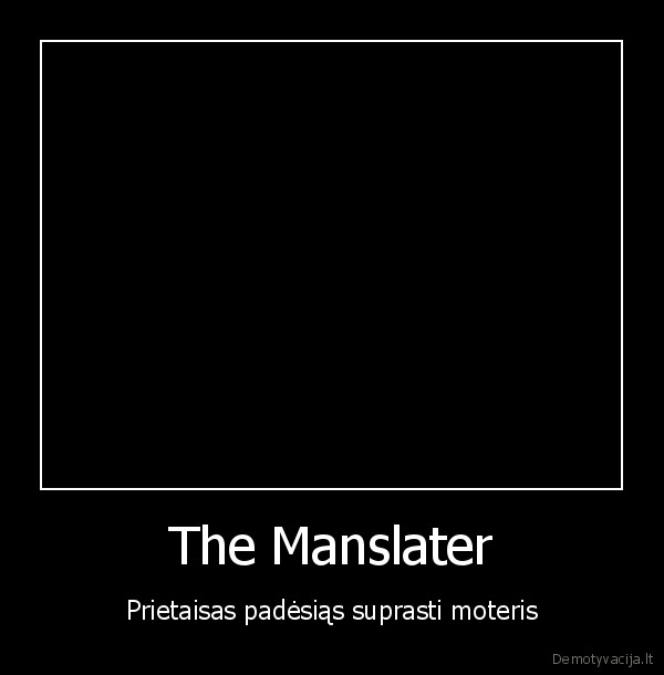 The Manslater