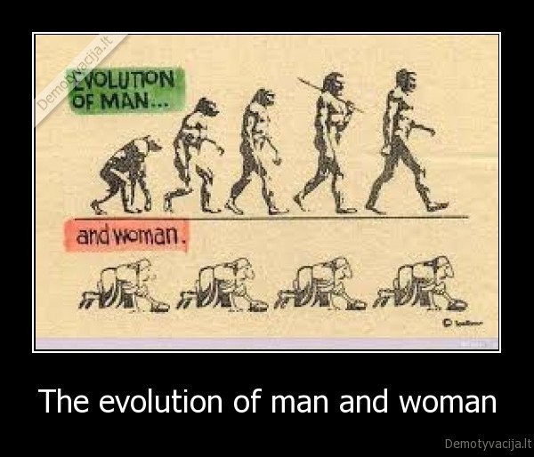 The evolution of man and woman