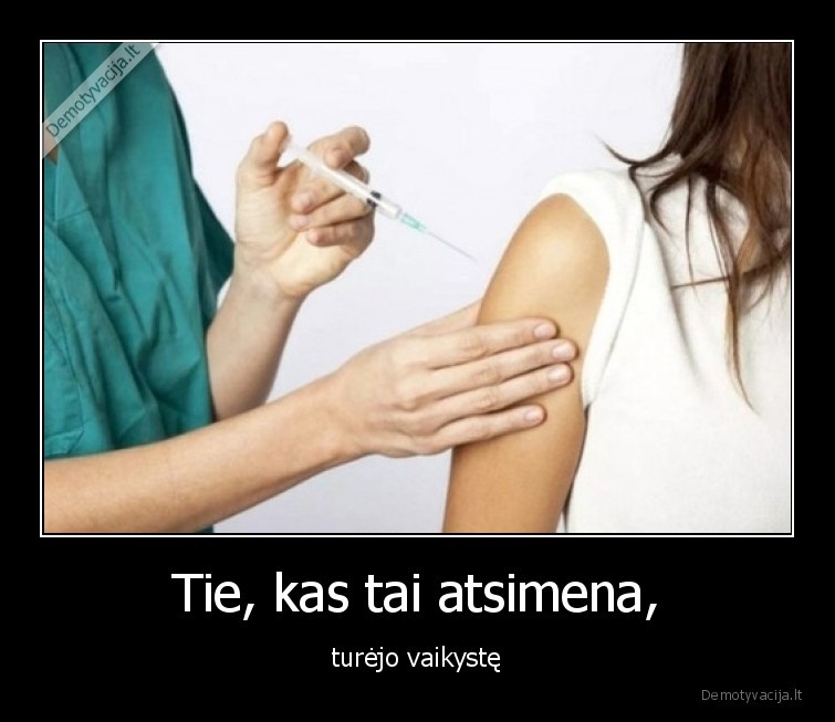 vaikyste,skiepai,atsiminti