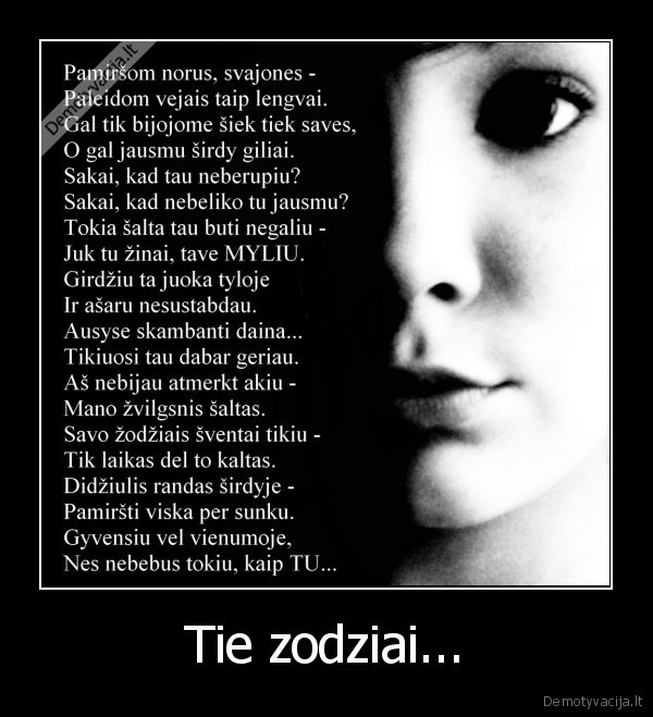 Tie zodziai...