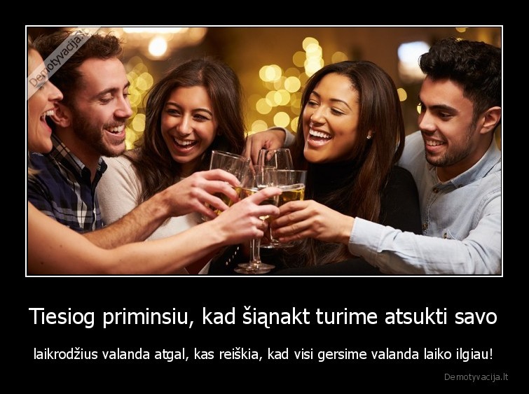 gerti,valandos,alkoholis