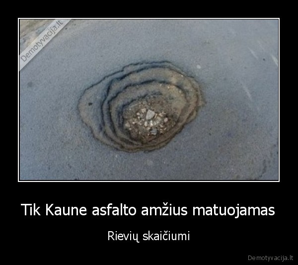 rieves,kauno, keliai,asfalto, amzius