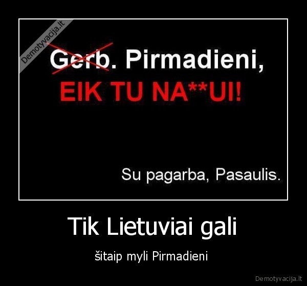 Tik Lietuviai gali